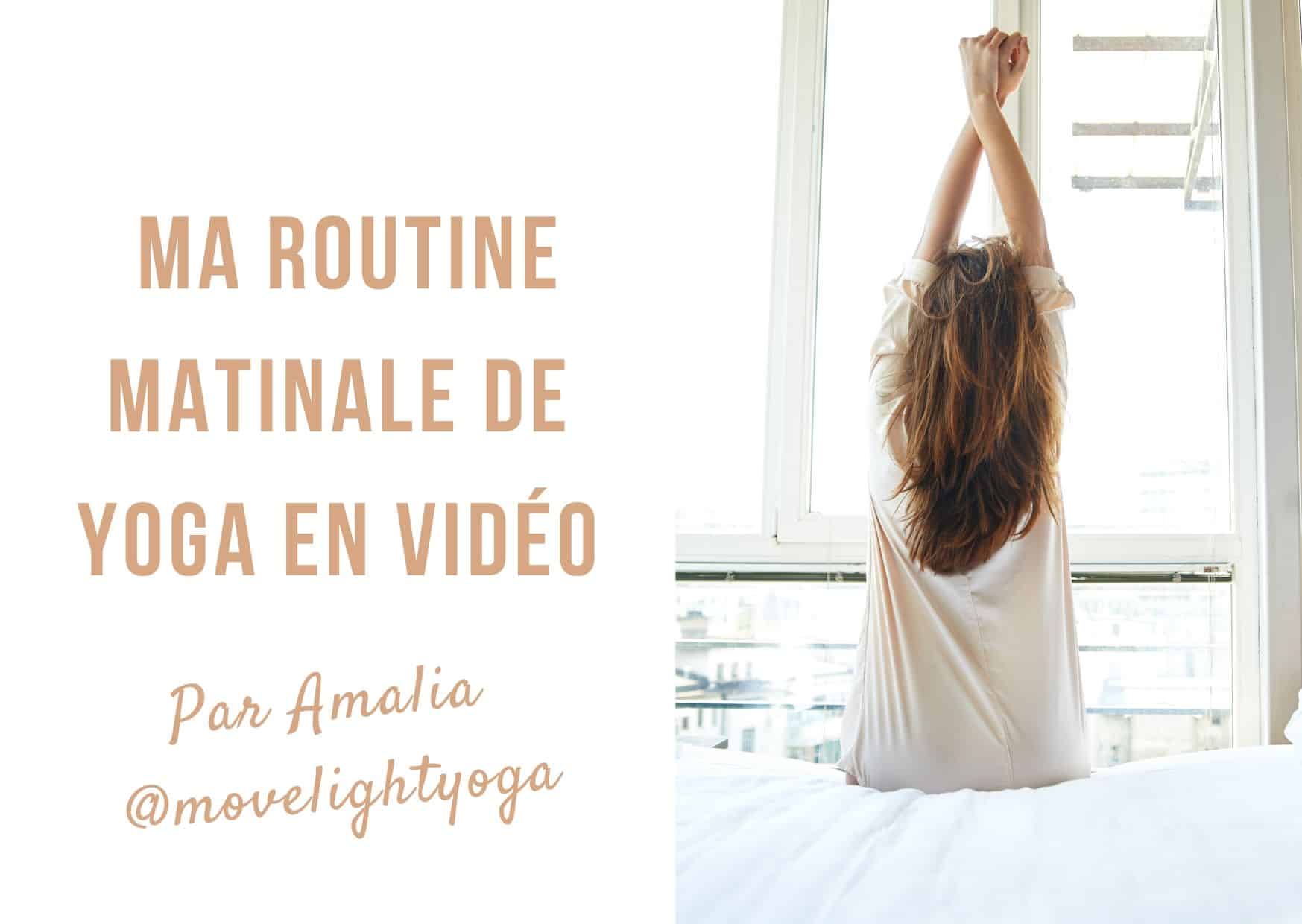 Ma routine yoga du matin en vidéo et en français pour se réveiller en douceur ! #yoga #matin #bienetre #yogadumatin